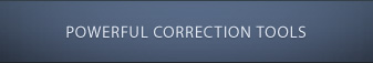 POWERFUL CORRECTION TOOLS