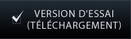Version d'essai(Téléchargement)